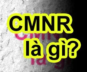 CMNR là gì?