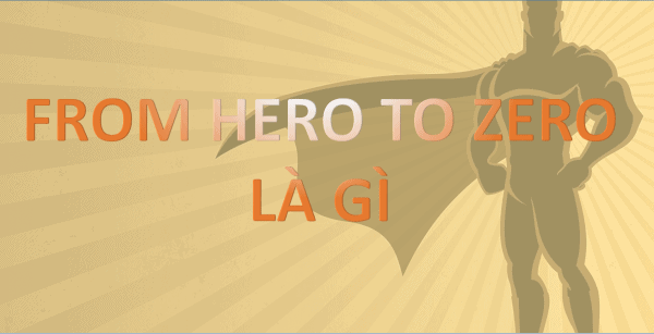 FROM HERO TO ZERO LA GI