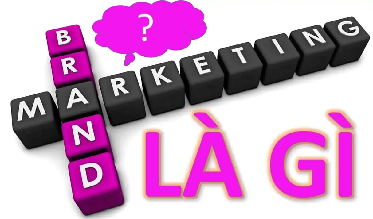 1 - Brand marketing và Trade marketing là gì, sự khác nhau?