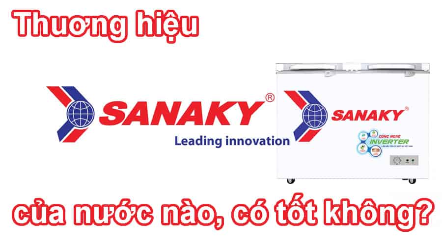 Thương hiệu Sanaky của nước nào, có tốt không?