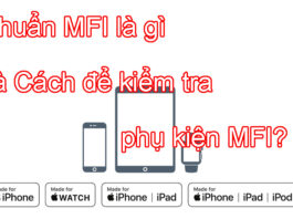 Chuẩn MFI là gì và Cách để kiểm tra phụ kiện MFI?