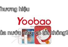 Thương hiệu Yoobao của nước nào, có tốt không?