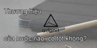 Thương hiệu Adonit của nước nào, có tốt không?